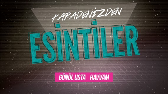 Esintiler: Havvam (Gönül Usta feat. İsmail Türüt)