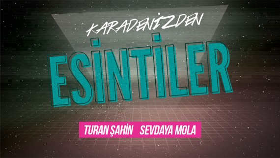 Esintiler: Sevdaya Mola (Turan Şahin)