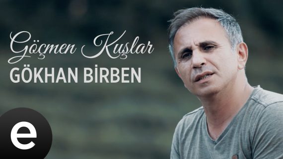 Göçmen Kuşlar (Gökhan Birben)