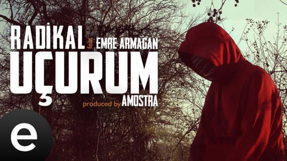 Uçurum (Radikal ft. Emre Armağan) (Produced by Amostra)